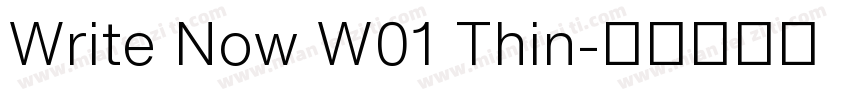 Write Now W01 Thin字体转换